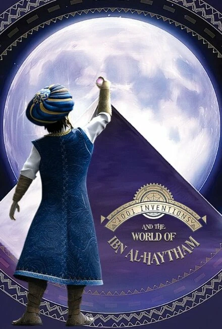 Постер 1001 Inventions and the World of Ibn Al-Haytham