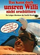 Das kann doch unsren Willi nicht erschüttern постер