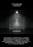 Entropy: A Day in a Life постер
