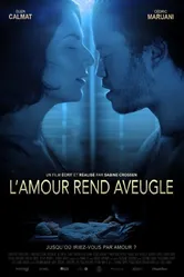 L'amour rend aveugle постер