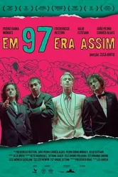 Em 97 Era Assim постер