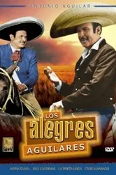 Los alegres Aguilares постер