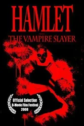 Hamlet the Vampire Slayer постер