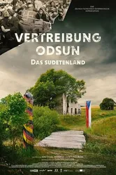 Vertreibung Odsun - Das Sudetenland постер