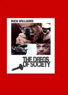 Dregs of Society постер