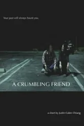 A Crumbling Friend постер
