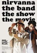 Nirvanna the Band the Show the Movie постер