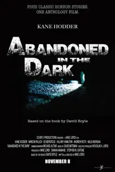 Abandoned in the Dark постер