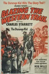 Blazing the Western Trail постер