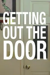 Getting Out the Door постер