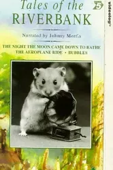 Tales of the Riverbank постер