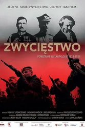 Zwyciestwo. Powstanie Wielkopolskie 1918-1919 постер