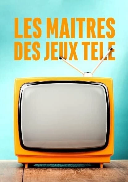 Постер Les Maîtres des Jeux télé