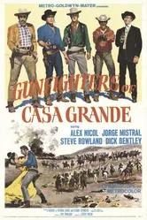 Gunfighters of Casa Grande постер