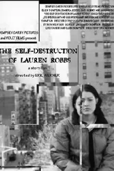 The Self-Destruction of Lauren Robbs постер