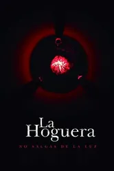 La Hoguera постер