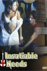 Insatiable Needs постер