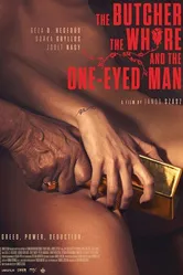 The butcher, the whore and the one-eyed man постер