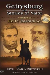 Gettysburg and Stories of Valor: Civil War Minutes III постер