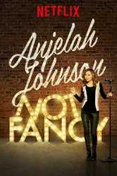 Anjelah Johnson: Not Fancy постер