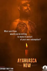 Ayahuasca Now постер