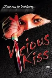 Vicious Kiss постер