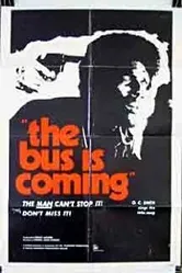 The Bus Is Coming постер