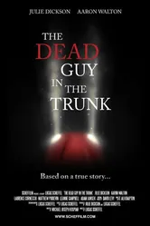 The Dead Guy in the Trunk постер