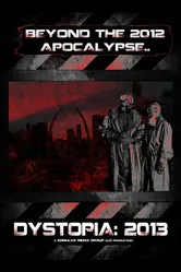 Dystopia: 2013 постер