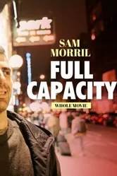 Sam Morril: Full Capacity постер