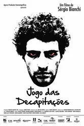Jogo das Decapitações постер
