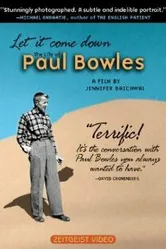 Let It Come Down: The Life of Paul Bowles постер