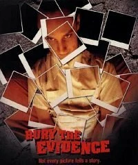 Постер Bury the Evidence