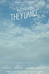 All the Kids, They Dance постер