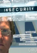 Insecurity 2008 постер