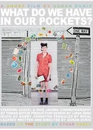 What Do We Have in Our Pockets? постер
