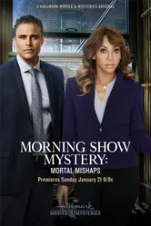 Morning Show Mystery: Mortal Mishaps постер