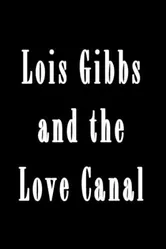 Lois Gibbs and the Love Canal постер