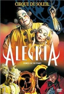 Постер Цирк Дю Солей: Алегрия 2001