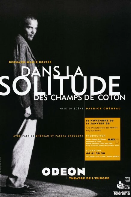 Постер Dans la solitude des champs de coton