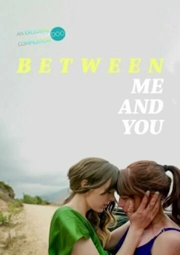 Постер Between Me and You