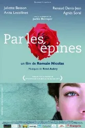 Par les épines постер