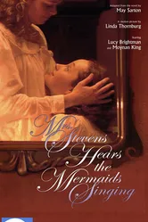 Mrs. Stevens Hears the Mermaids Singing постер