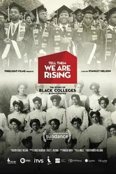Tell Them We Are Rising: The Story of Black Colleges and Universities постер