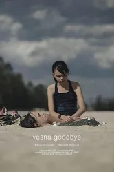 Vesna Goodbye постер