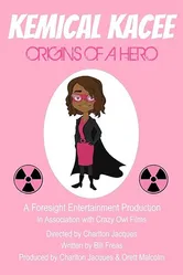 Kemical Kacee: Origins of a Hero постер