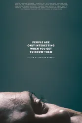 People Are Only Interesting When You Get to Know Them постер
