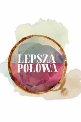 Lepsza Polowa постер