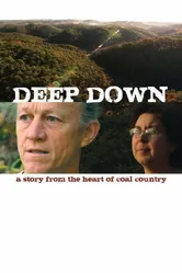Deep Down: A Story from the Heart of Coal Country постер