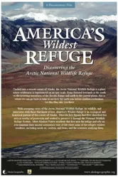 America's Wildest Refuge: Discovering the Arctic National Wildlife Refuge постер